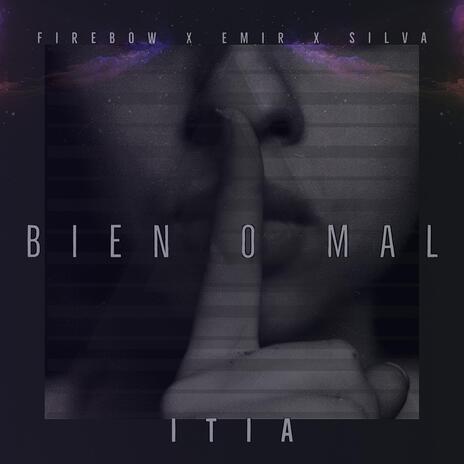 Bien o mal ft. Negroemir & Silva | Boomplay Music