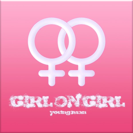 Girl On Girl | Boomplay Music