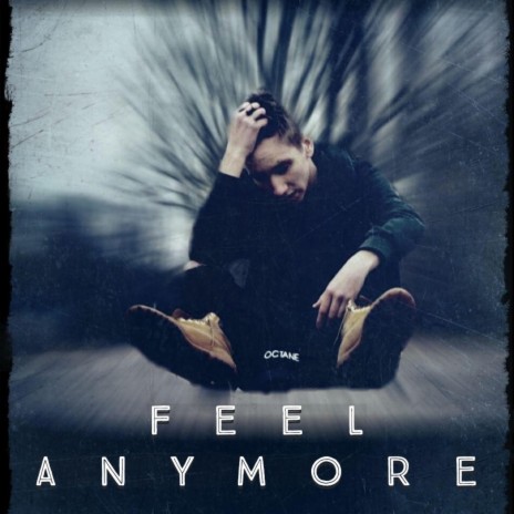 Feel Anymore