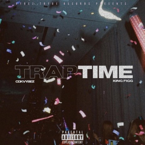 Trap Time ft. King Figg | Boomplay Music