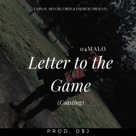 Letter to the Game (Coasting) | Boomplay Music