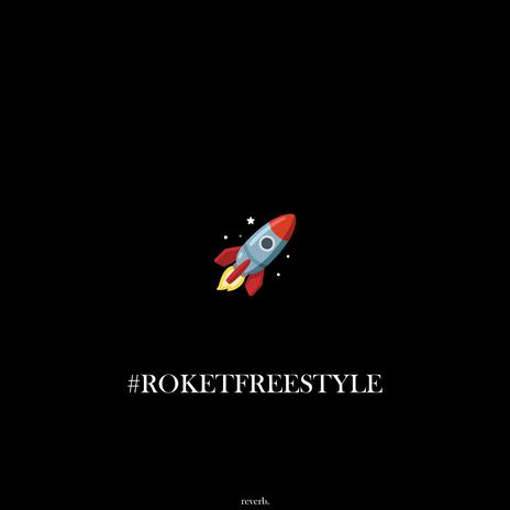 ROKETFREESTYLE | Boomplay Music