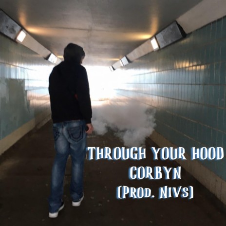 through your hood | Boomplay Music