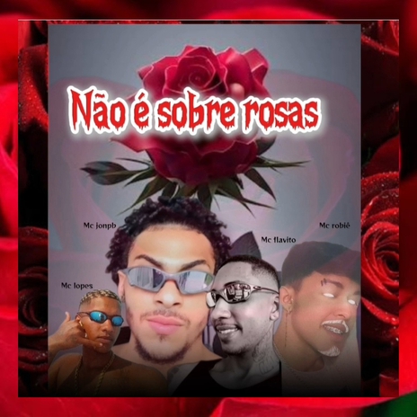 Não é sobre rosas | Boomplay Music