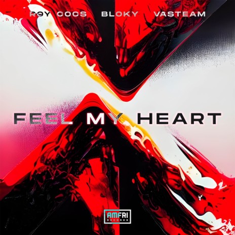 Feel My Heart ft. Vasteam & Bloky | Boomplay Music