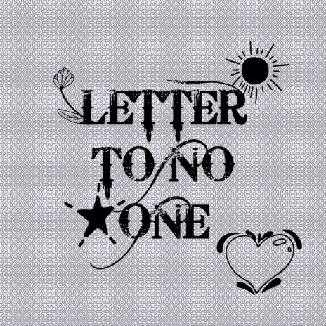 LETTER TO NO ONE