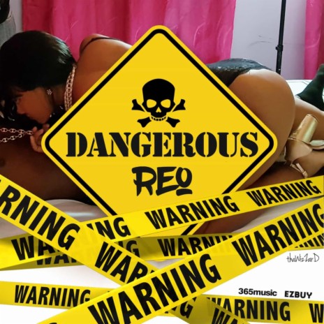 Dangerous