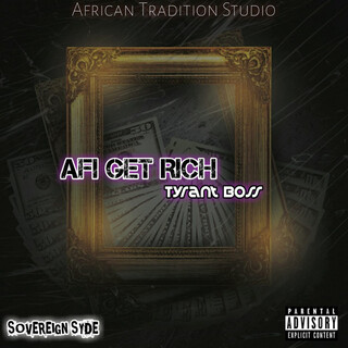 Afi Get Rich