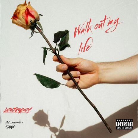 Walk Out My Life | Boomplay Music