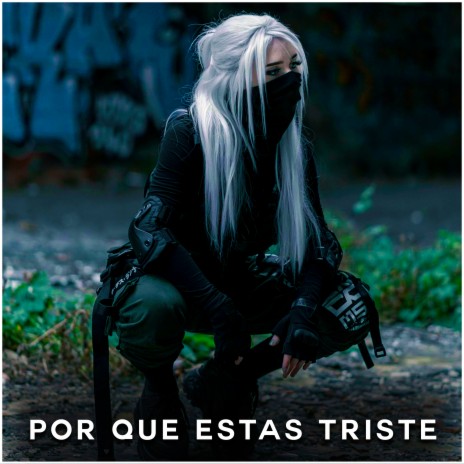 Por Qué Estás Triste (Remix) | Boomplay Music