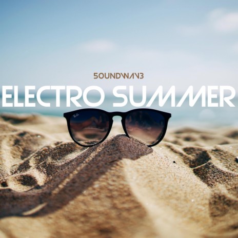 Electro Summer | Boomplay Music