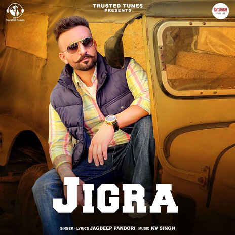 Jigra ft. KV Singh | Boomplay Music