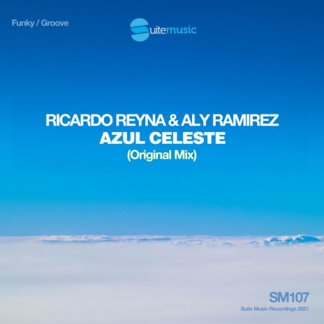 Azul Celeste ft. Aly Ramirez | Boomplay Music