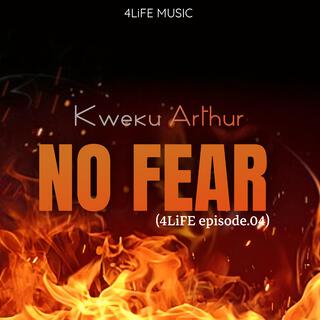 NO FEAR (4LiFE episode.04)