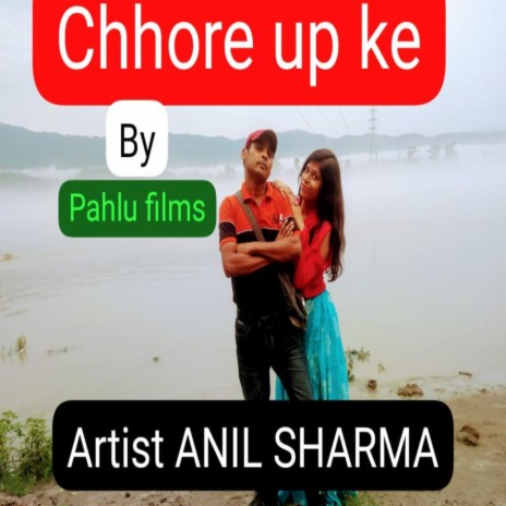 Chhore Up Ke | Boomplay Music