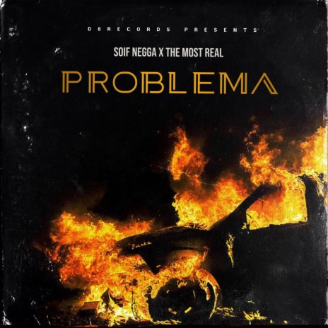 Problema ft. The Most Real Mike | Boomplay Music