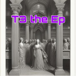 T3 The Ep