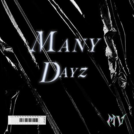 Many Dayz | Boomplay Music