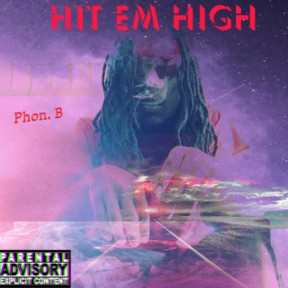 Hit Em High