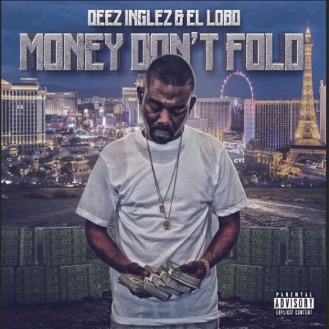 Money Don't Fold ft. El Lobo