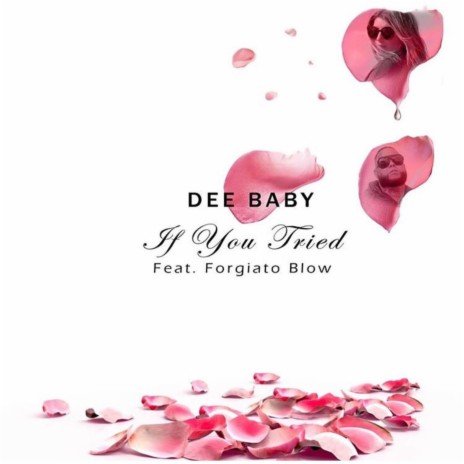 If You Tried (feat. Forgiato Blow) | Boomplay Music