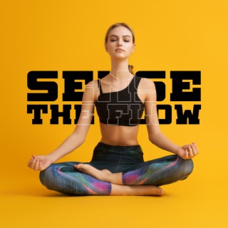 Sense the Flow: Yoga Music for Deep Meditation & Relaxation, Aerial Yoga, Pranayama, Nidra for Beginners (Water Sounds)