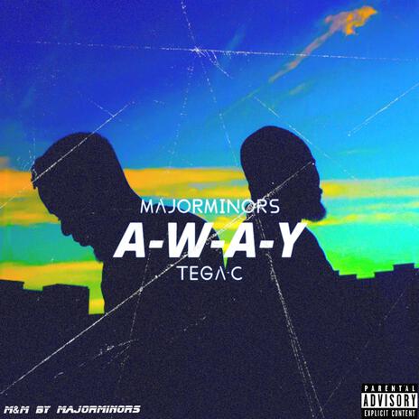 Away ft. Majorminors | Boomplay Music