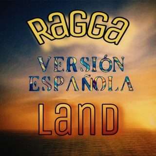 Ragga Land (Versión española)