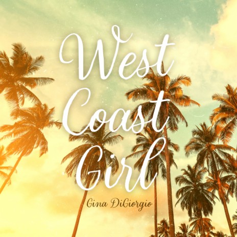 West Coast Girl | Boomplay Music
