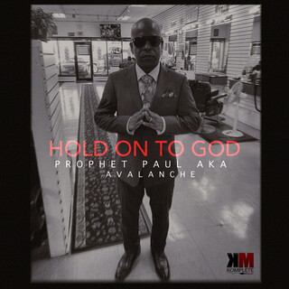 Hold On To God