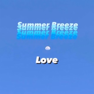 Summer Breeze lyrics | Boomplay Music