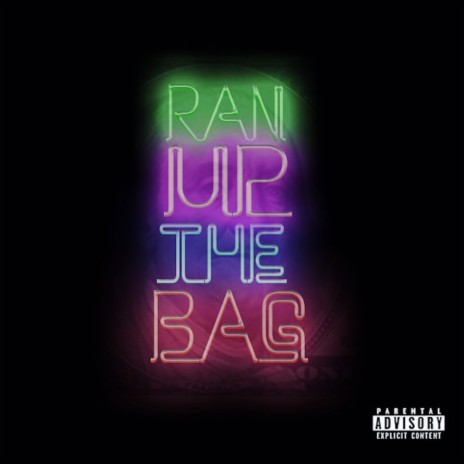 Ran Up the Bag | Boomplay Music