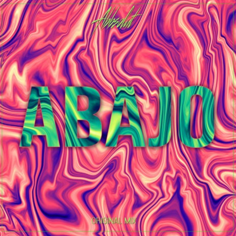 Abajo | Boomplay Music