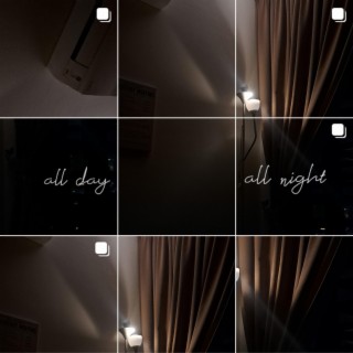 all day all night lyrics | Boomplay Music