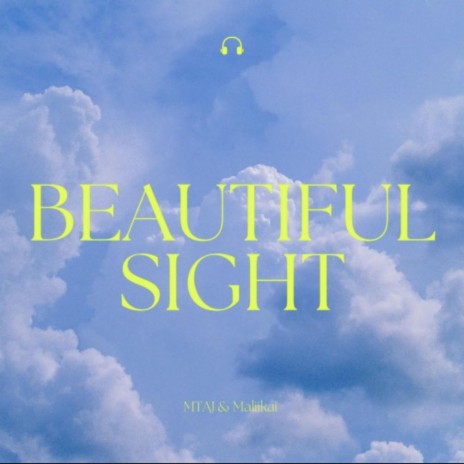 Beautiful sight ft. Maliikai | Boomplay Music