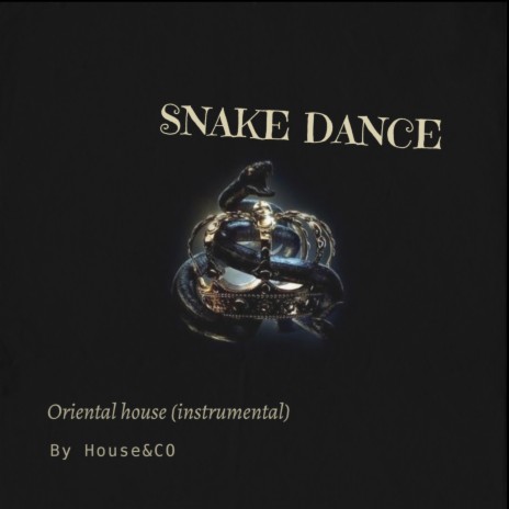 Snake Dance | Boomplay Music