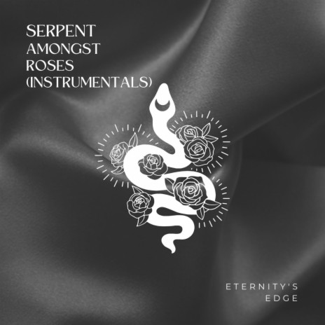 Serpent Amongst Roses (Instrumental)