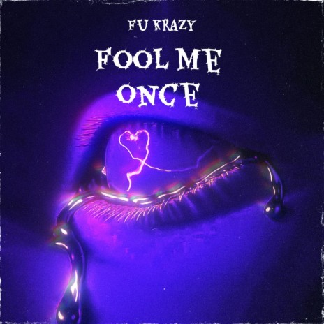 Fool Me Once | Boomplay Music