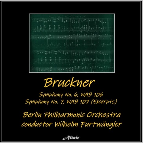 Symphony NO. 6 in a Major, Wab 106: II. Adagio. Sehr Feierlich Und Sehr Langsam