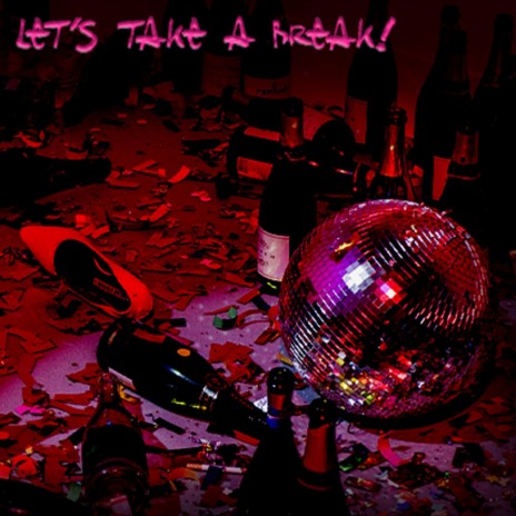 Let's take a break | Boomplay Music