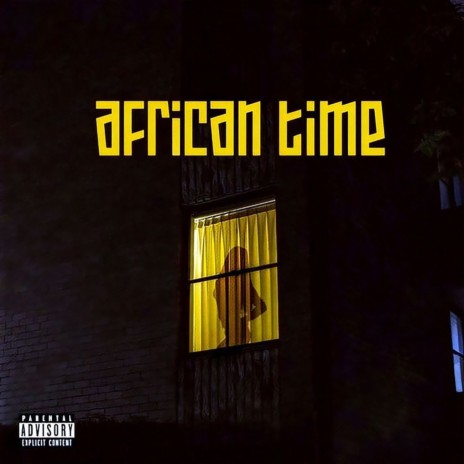 African Time ft. MOJO AF, BIGBADCUBIX & Tim Lyre | Boomplay Music