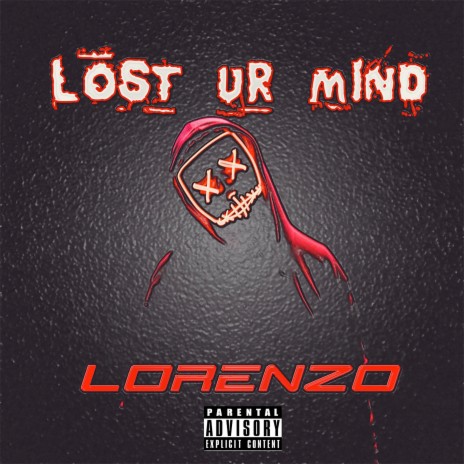 Lost Ur Mind