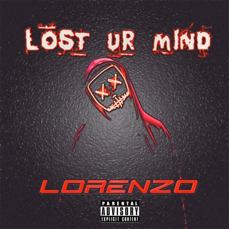 Lost Ur Mind | Boomplay Music