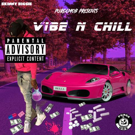 Vibe n chill | Boomplay Music