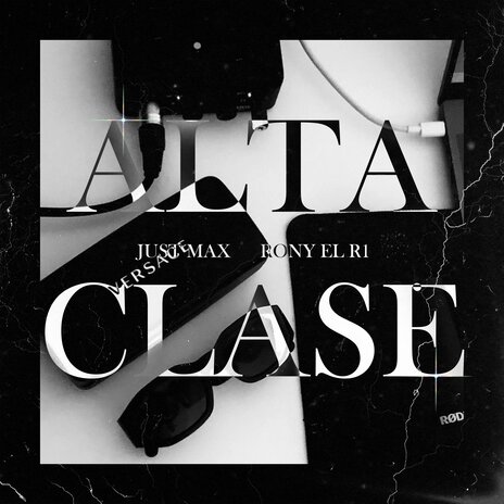 Alta Clase ft. RONY EL R1 | Boomplay Music