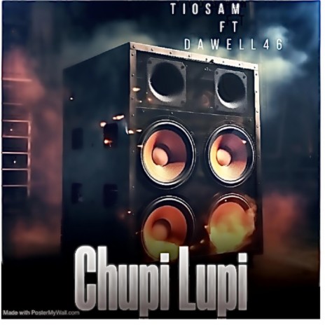 Chupi lupi_Tio Sam ft. Dawell46 | Boomplay Music