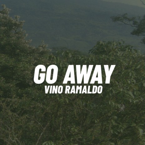 Go Away | Boomplay Music