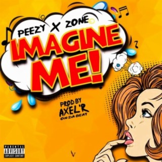 Imagine Me (feat. Peezy)