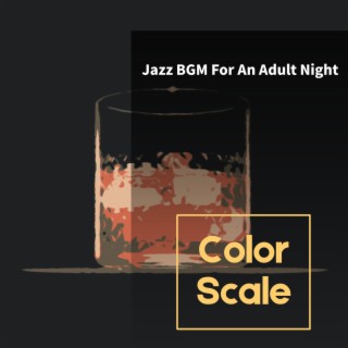 Jazz BGM For An Adult Night