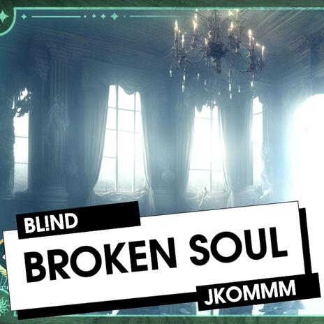 Broken Soul | Boomplay Music